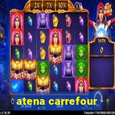 atena carrefour